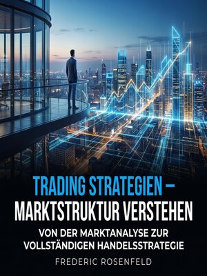 cover image of Trading Strategien – Marktstruktur verstehen